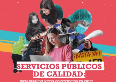 SERVICIOS PÚBLICOS DE CALIDAD: IDEAS PARA UNA NUEVA CONSTITUCIÓN EN CHILE